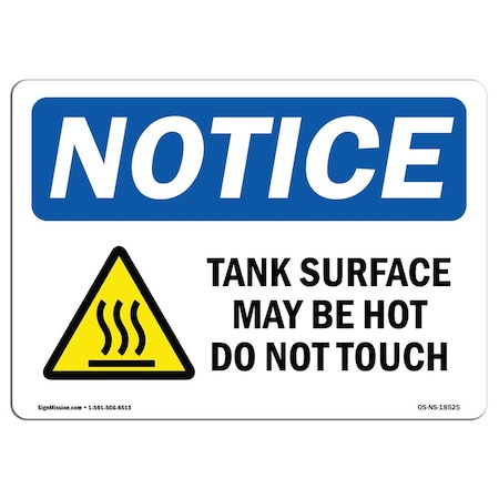 Signmission OSHA Sign, Tank Surface May Hot Do Not Touch With Symbol, 18in X 12in Decal, 18" W, 12" H, Landscape OS-NS-D-1218-L-18525
